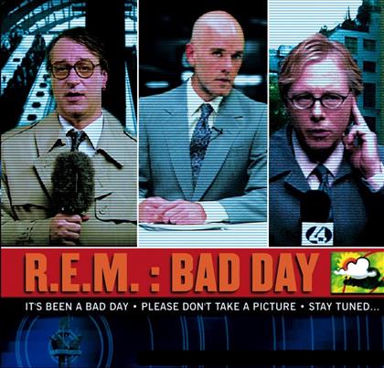 R.E.M. - Bad Day - 2 Track