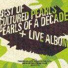 Cultured Pearls - A Decade Of (Édition Limitée, 2 CD)