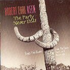 Robert Earl Keen - Songs You Know From The Times You Can't