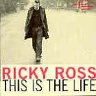 Ricky Ross - This Is The Life