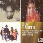 Ben Harper - Burn To Shine/Welcome To/Fight For Your