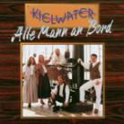 Kielwater - Alle Mann An Bord