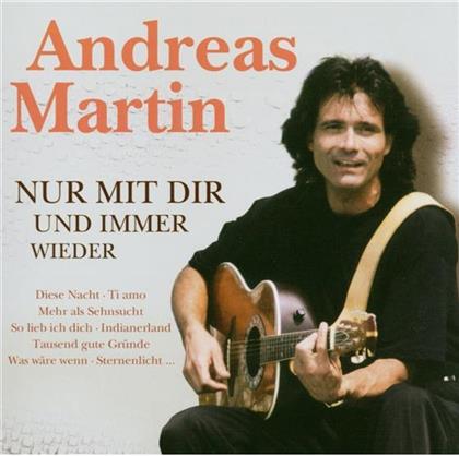 Andreas Martin - Nur Mit Dir & Immer Wieder