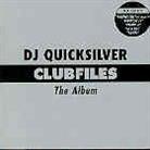 DJ Quicksilver - Clubfiles-The Album