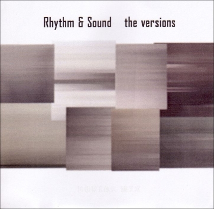 Rhythm & Sound - Versions