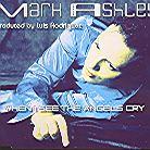 Mark Ashley - When I See The Angels Cry