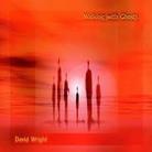 David Wright - Walking With Ghosts