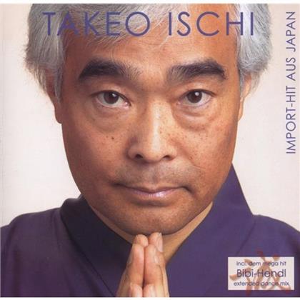 Takeo Ischi - Import Hit Aus Japan