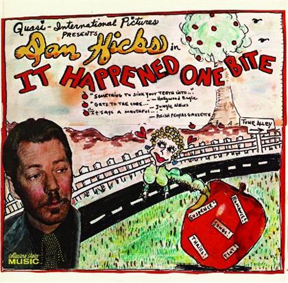 Dan Hicks - It Happenend One Bite