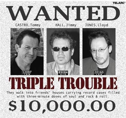 Castro/Jones/Hall - Triple Trouble