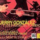 Jerry Gonzalez - Y Los Piratas Del Flamenc