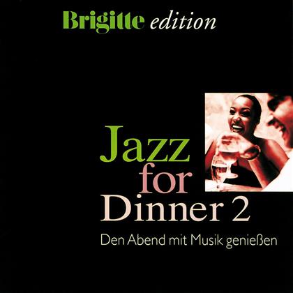 Jazz For Dinner - Vol. 2 (Brigitte Edition)