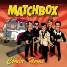 Matchbox - Comin' Home