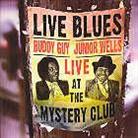 Buddy Guy & Junior Wells - Live At The Mystery Club