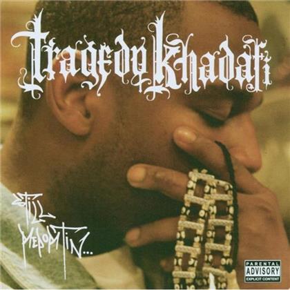 Tragedy Khadafi - Still Reportin