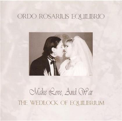 Ordo Rosarius Equilibrio - Make Love & War 2