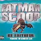 Fatman Scoop - Be Faithful - Dj Double Pack (Av8)