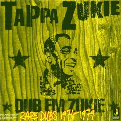 Tappa Zukie - Dub Em Zukie - Rare Dubs From 76-79