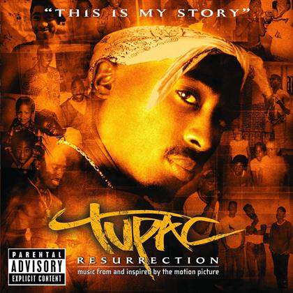 2 Pac - Ressurection - This Is My Story