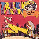 Blind Boy Fuller - Trucking My Blues Away