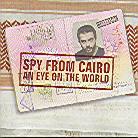 Spy From Cairo - An Eye On The World