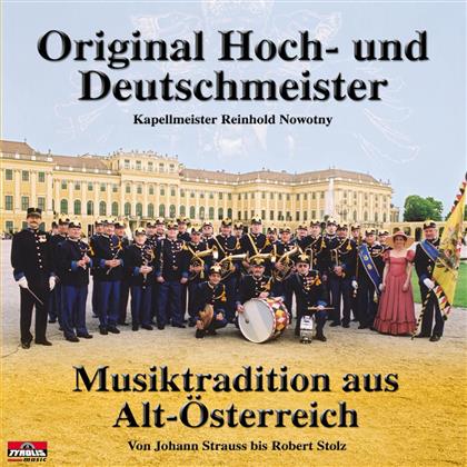 Original Hoch- Und Deutschmeister - Musiktradition Aus Alt-Österreich