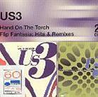 US3 - Hand On The Torch/Flip Fantasia Remix