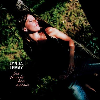 Lynda Lemay - Les Secrets Des Oiseaux - Limited Ed.