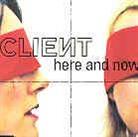 Client - Here & Now