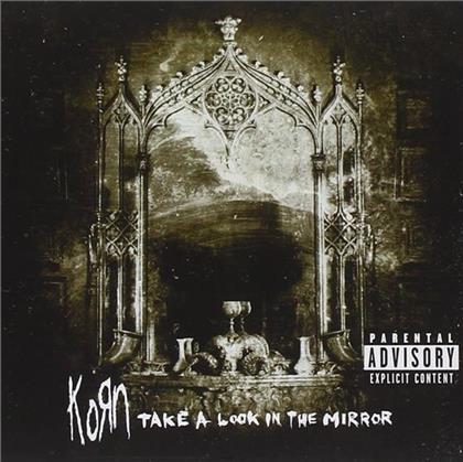 Korn - Take A Look In The Mirror
