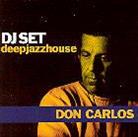 Don Carlos - Deep Jazz House - Various