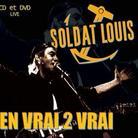 Soldat Louis - En Vrai 2 Vrai - Live (CD + DVD)