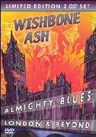 Wishbone Ash - Almighty Blues / London & B.(Lim. Edition 2 DVD)