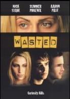 Wasted