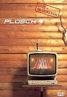 Plüsch - Live + Glücklech