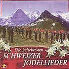 Die Beliebtesten Schweizer Jodellieder - Various (2 CDs)