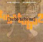 Dave Bargeron & Michel Godard - Tuba Tuba 2