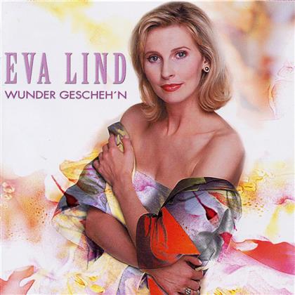 Eva Lind - Wunder Gescheh'n