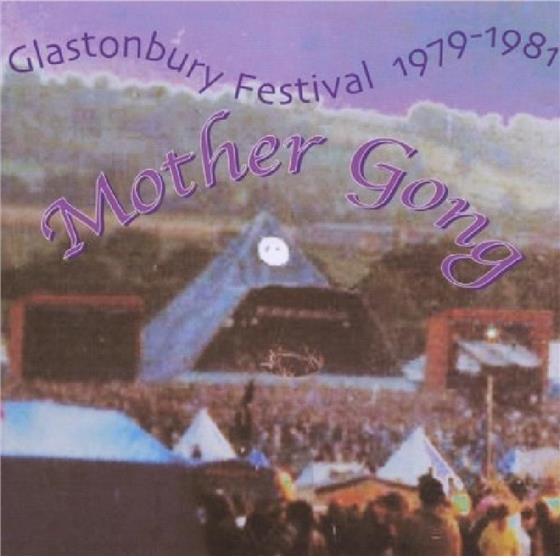 Mother Gong - Glastonbury 1971