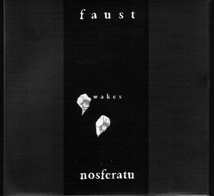 Faust - Wakes Nosferatu