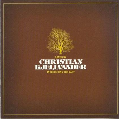 Christian Kjellvander - Introducing The Past (2 CDs)