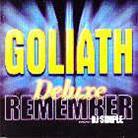 DJ Simple - Goliath Deluxe Remember