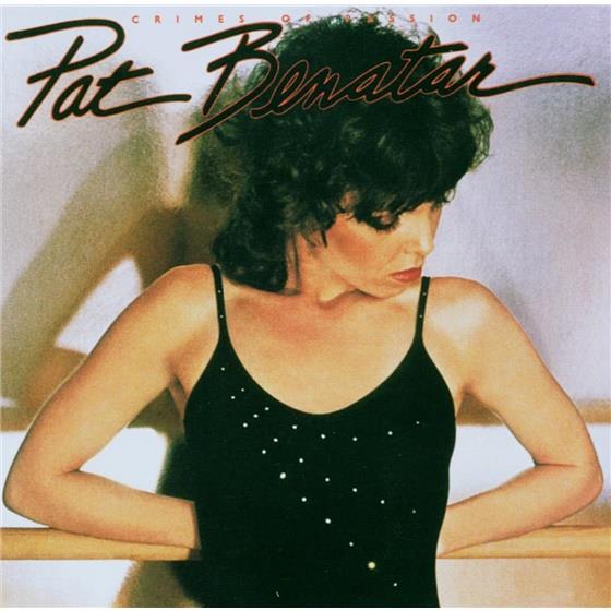 Pat Benatar - Crimes Of Passion (Remastered)