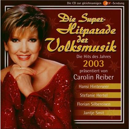 Superhitparade Der Volksmusik - Various 2003 Mit Carolin Reiber (2 CDs)
