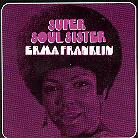 Erma Franklin - Super Soul Sister