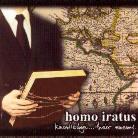 Homo Iratus - Knowledge..Their Enemy