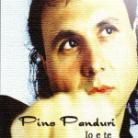 Pino Panduri - Io E Te