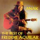 Freddie Aguilar - Best Of - Anak