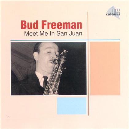 Bud Freeman - Meet Me In San Juan