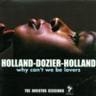 Holland-Dozier-Holland - Why Can't We Be Lovers (2 CDs)